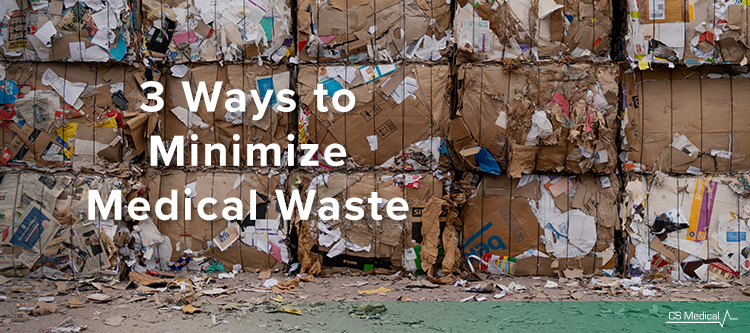 3 Ways You Can Minimize Medical Waste